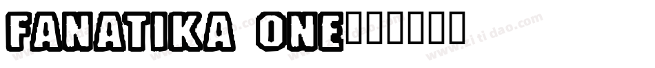 Fanatika One字体转换